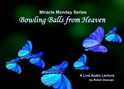 Bowling Balls from Heaven by Robin Duncan